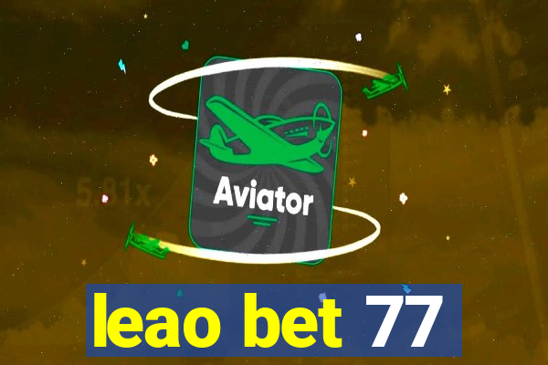 leao bet 77